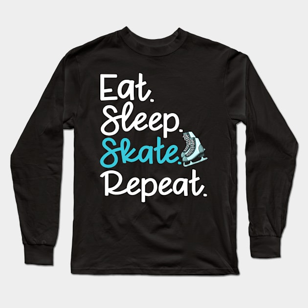 Eat Sleep Skate Repeat - Figure Ice Skating Gift Long Sleeve T-Shirt by biNutz